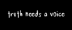 Truth Needs A Voice